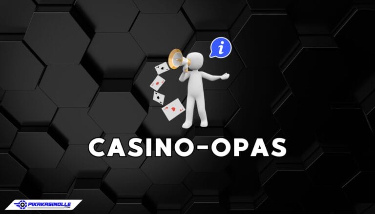 Kattava Kasino-opas: Strategiat, pelisäännöt ja vinkit voittamiseen.