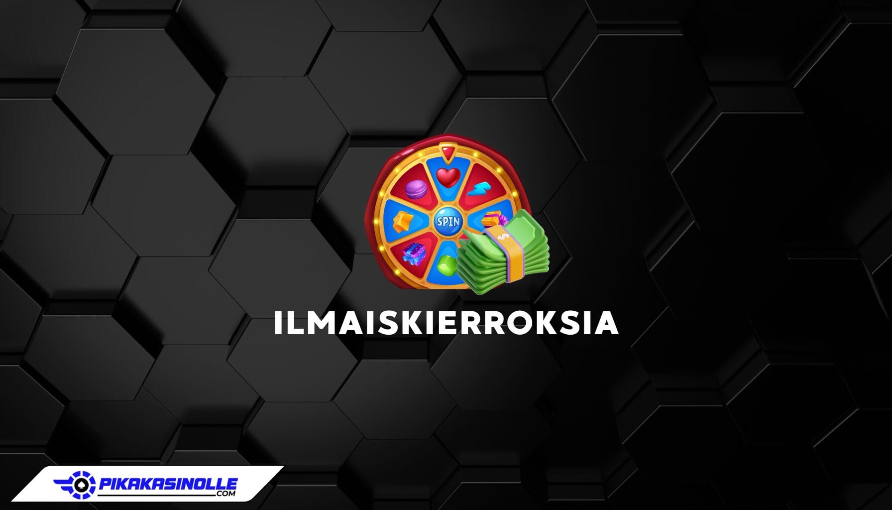 Ilmaiskierroksia: Lunasta tuhansia ilmaispyöräytyksiä Ilmaiskierroksia