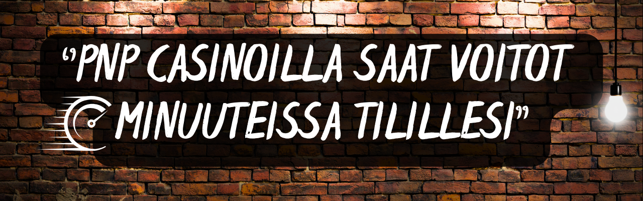PNP-casinoilla saat voitot minuuteissa tilillesi PNP-casinoilla saat voitot minuuteissa tilillesi