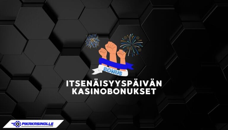 Itsenäisyyspäivän casinobonukset: Tarjoukset ja kampanjat 2025