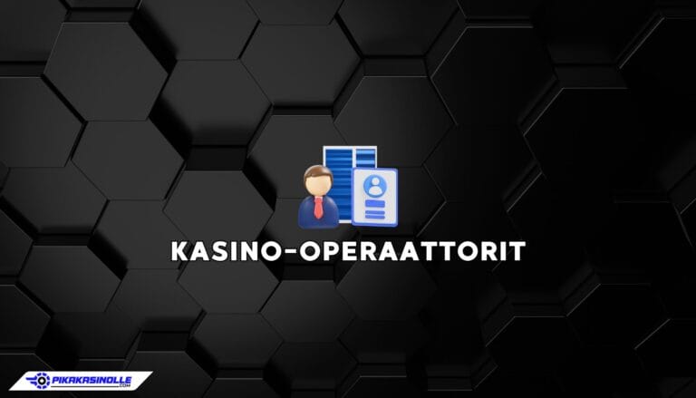 Kasino-operaattorit ja taustayhtiöt listattuna – Kaikki suosituimmat pelialustat.