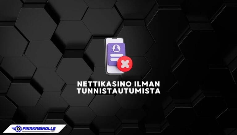 Nettikasino ilman tunnistautumista