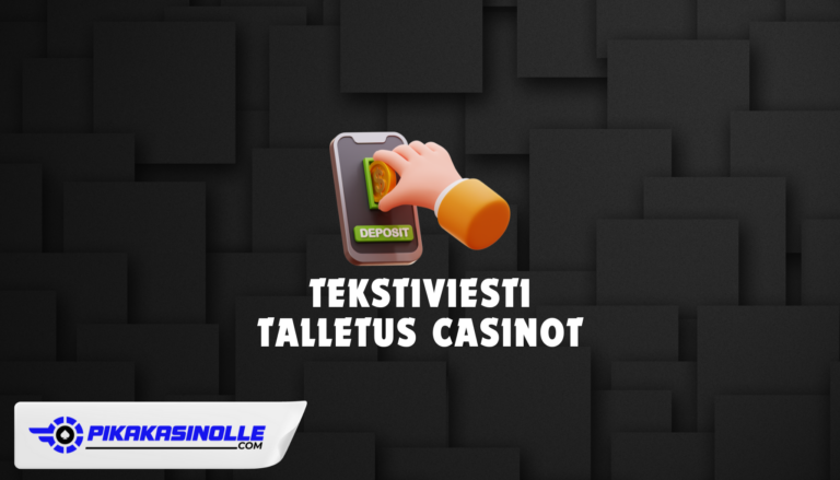 Tekstiviesti talletus casino